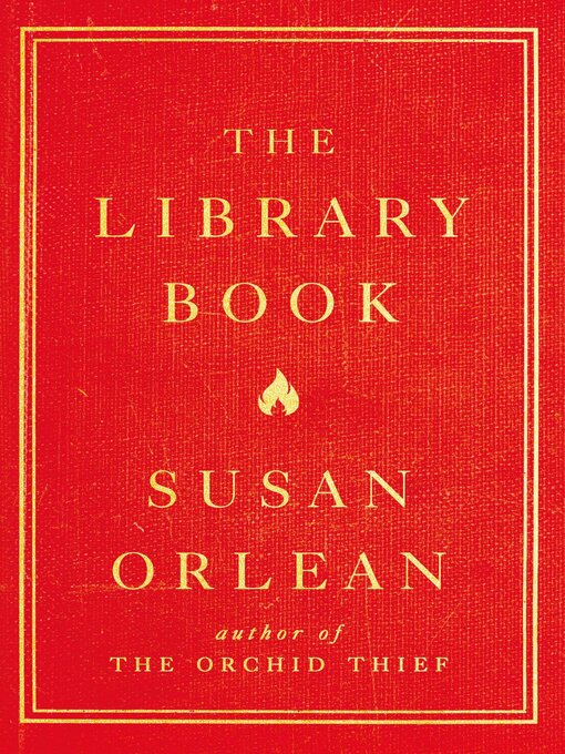 Title details for The Library Book by Susan Orlean - Available